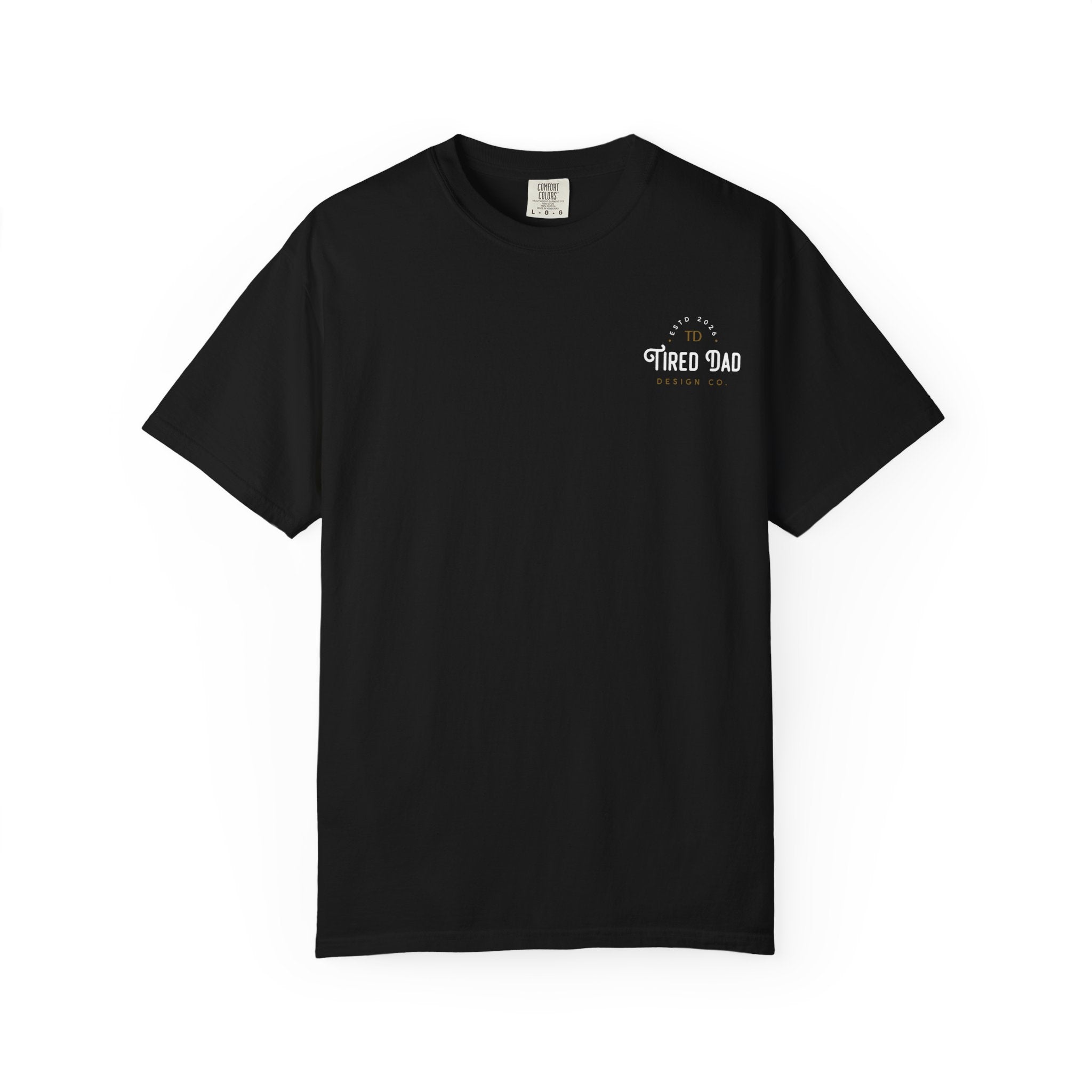 Tired Dad T-Shirt | Vintage Typography Dad Shirt Small Logo