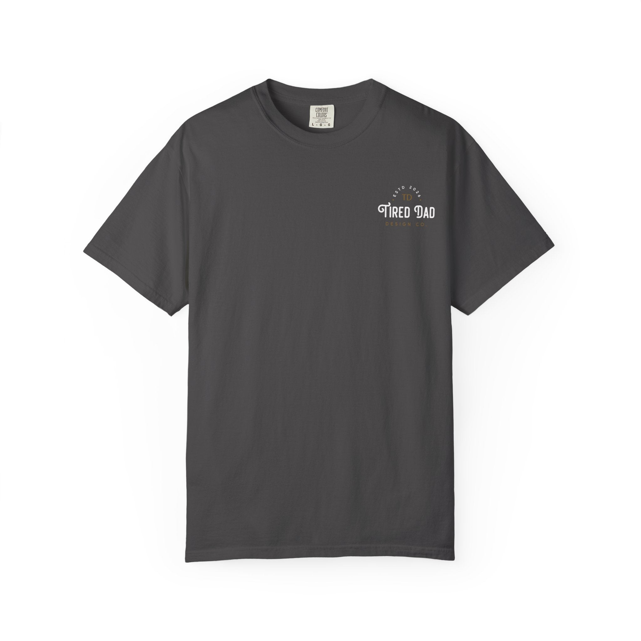 Tired Dad T-Shirt | Vintage Typography Dad Shirt Small Logo